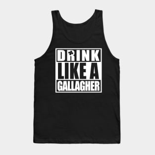 Drink Like A Gallagher Saint Patrick's Day T Shirt Funny Tank Top